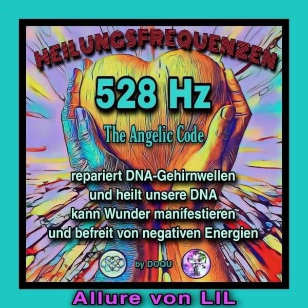 528 Hz repariert und heilt