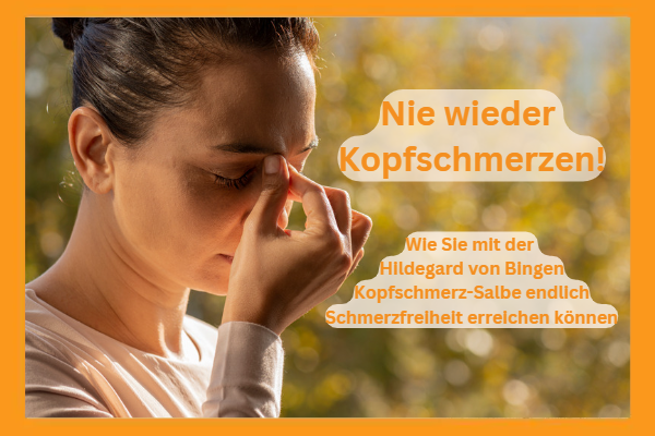 Nie wieder Kopfschmerzen! Erfahren Sie, wie Sie mit der Hildegard von Bingen Kopfschmerz-Salbe endlich Schmerzfreiheit erreichen können.